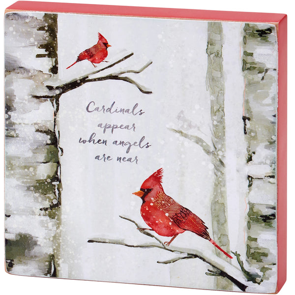 When Cardinals Appear Block Sign