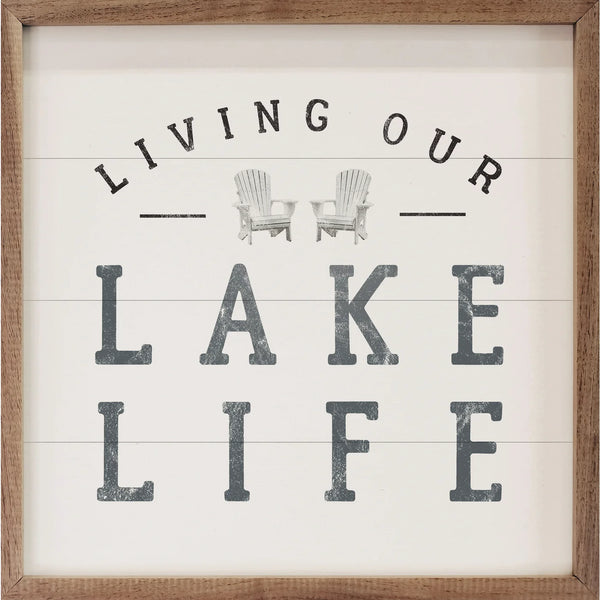 Living Our Lake Life White 8x8 White Sign