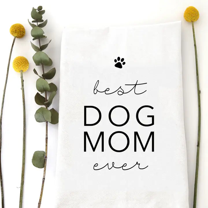 Best Dog Mom Tea Towel