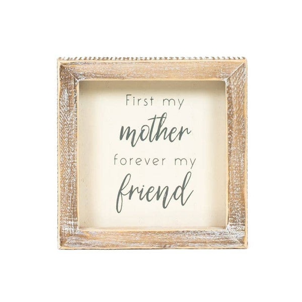 First My Mother Forever My Friend Wood Framed Sign