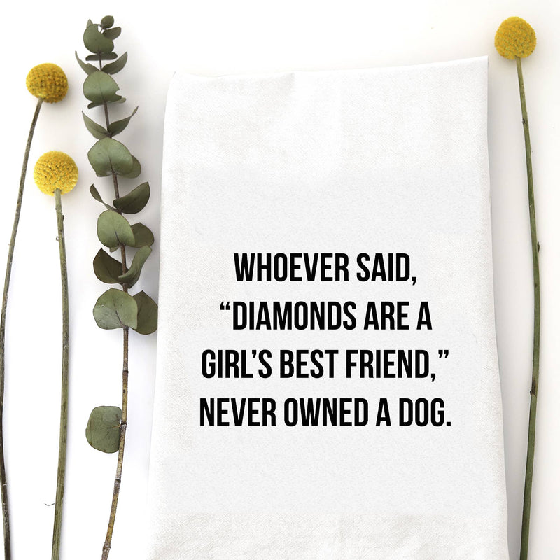 DIAMONDS ARE GIRL'S BEST FRIEND TEA TOWEL