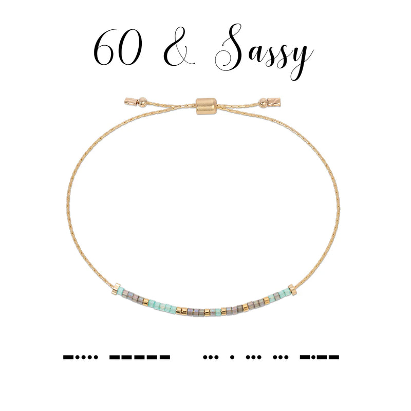 60 & Sassy Bracelet