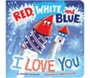 Red, White and Blue, I Love You