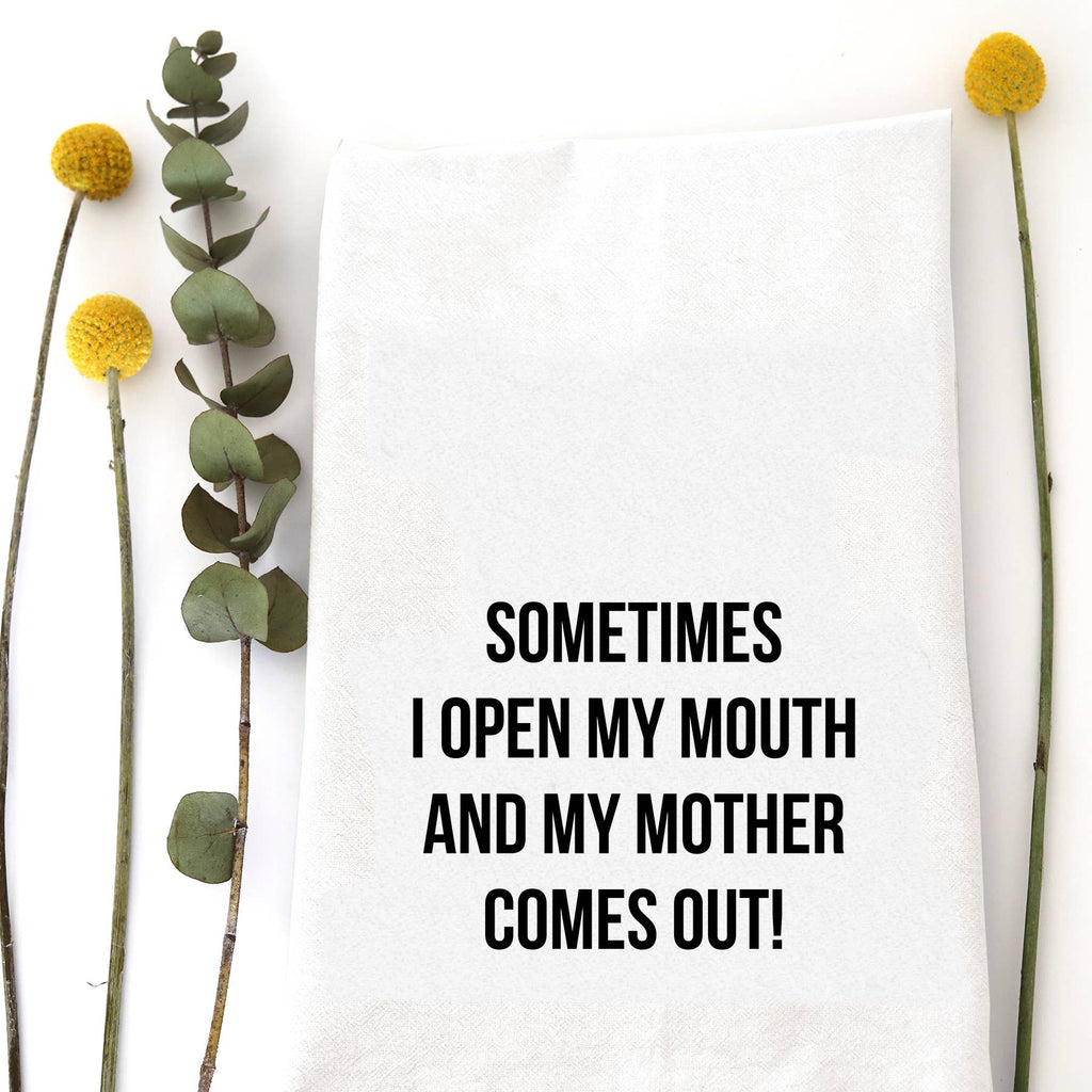 SOMETIMES MOTHER TEA TOWEL
