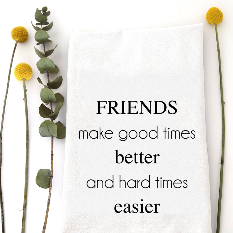 FRIENDS MAKE TEA TOWEL