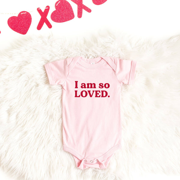 I Am So Loved | Baby Onesie