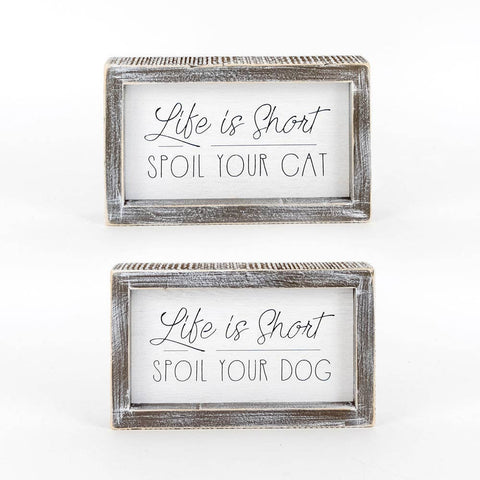 Life is Short/ Spoil Your Cat/Dog Reversible Wood Framed Sign - Thumbnail 2