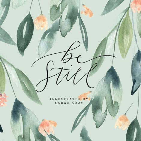 Be Still Hardcover Book