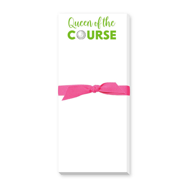 QUEEN OF THE COURSE SKINNIE NOTEPAD