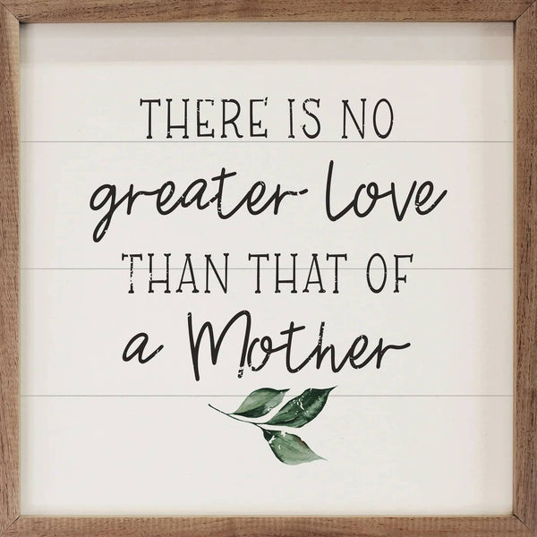 No Greater Love Than A Mother Greenery White