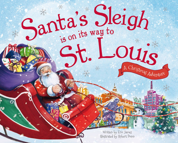 Santa's Sleigh Is on Its Way to St. Louis (hardcover)